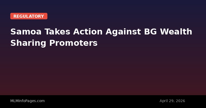 Samoa Takes Action Against BG Wealth Sharing Promoters